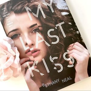 BOOK, Debut Novel, “My Last Kiss”, Bethany Neal